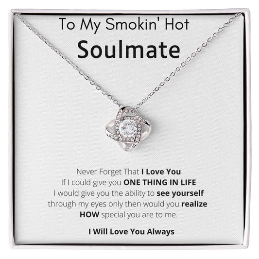 To My Smokin' Hot Soulmate - I Love You Always